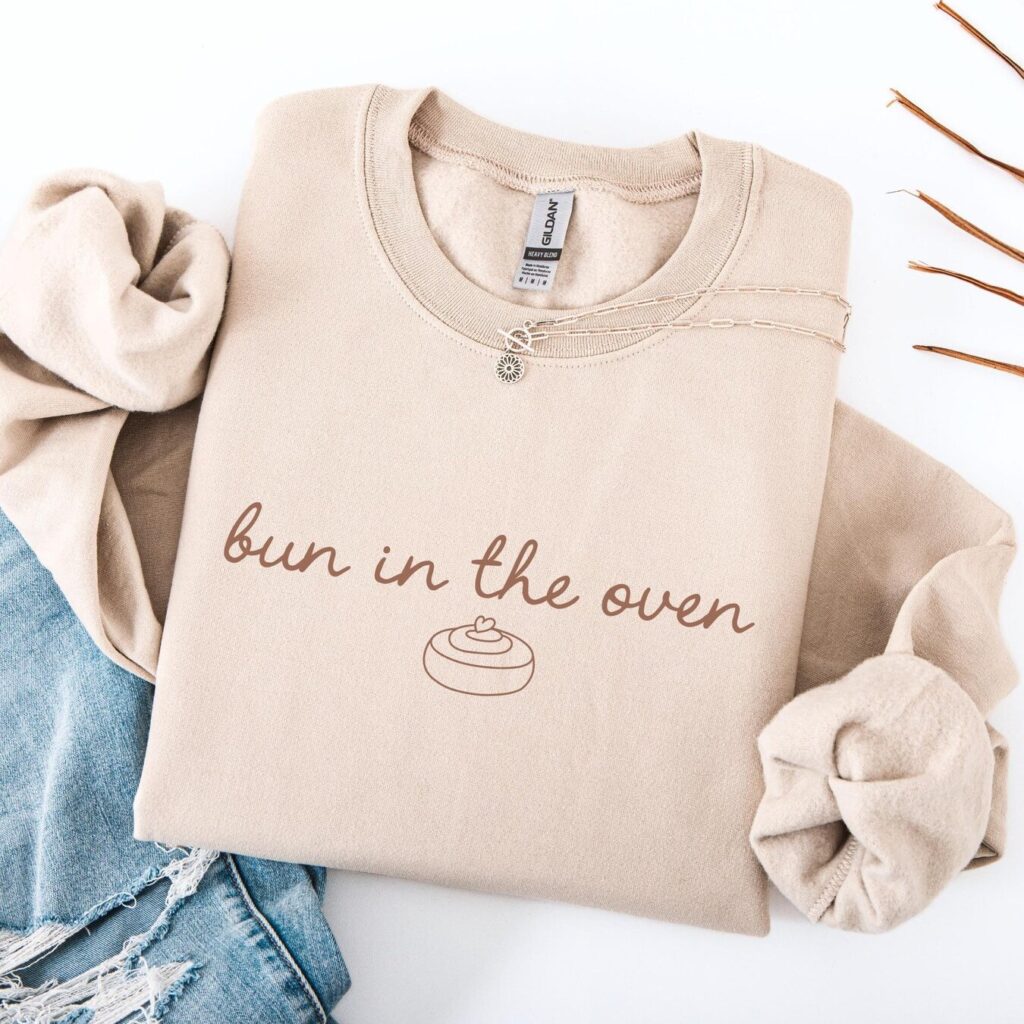 Bun In The Oven Baby Shower bun in the oven sweatshirt